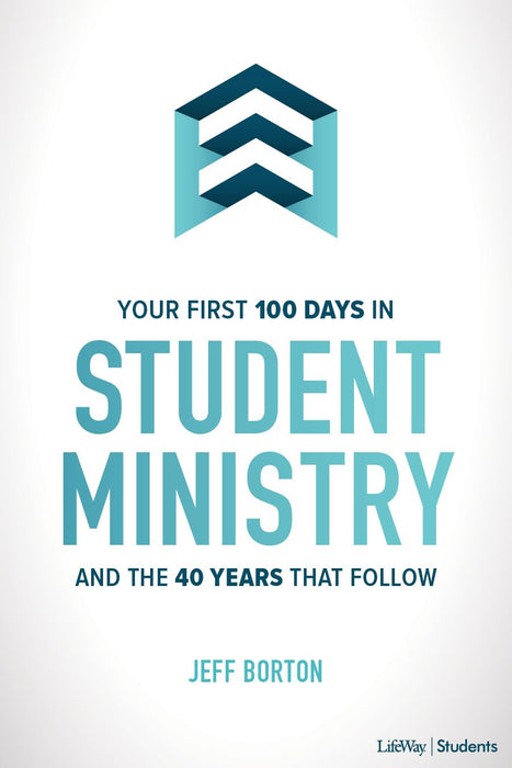 Your First 100 Days in Student Ministry - JEFF BARTON