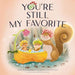 You're Still My Favorite by Weatherly Johnston - Morning Star Christian Bookstores