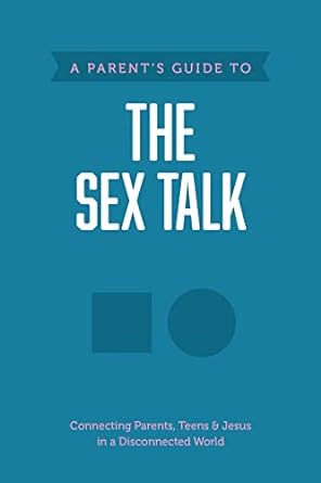 A Parent’s Guide to the Sex Talk