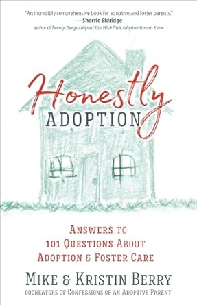 Honestly Adoption, Mike & Kristen Berry - Morning Star Christian Bookstores