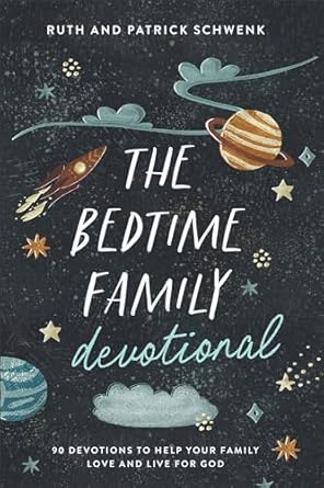 The Bedtime Family Devotional - Morning Star Christian Bookstores