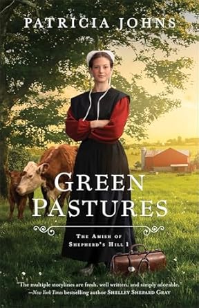 Green Pastures (The Amish of Shepherd's Hill) Book 1 - Morning Star Christian Bookstores
