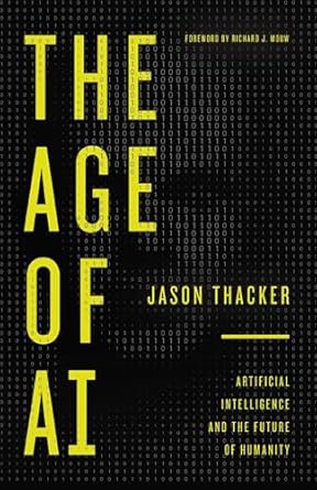 The Age of AI by Jason Thacker - Morning Star Christian Bookstores