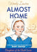 Almost Home: A story Based on the Life of the Mayflower's Young Mary Chilton by Wendy Lawton - Morning Star Christian Bookstores