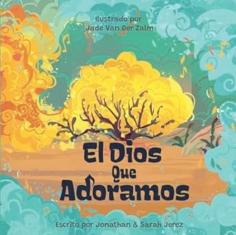 El Dios que adoramos - Jonathan & Sarah Jerez