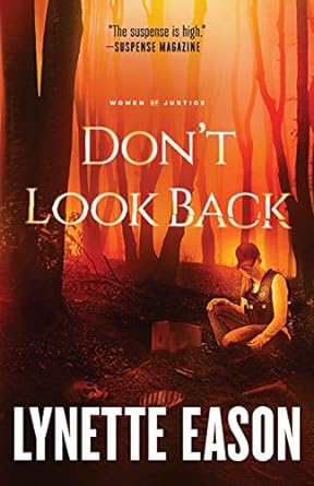 Don't Look Back (Women of Justice #2) repkg, Lynette Eason - Morning Star Christian Bookstores