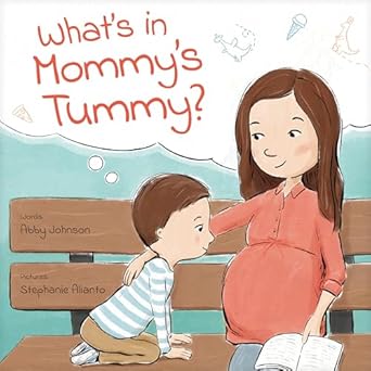 What’s in Mommy’s Tummy? by Abby Johnson - Morning Star Christian Bookstores