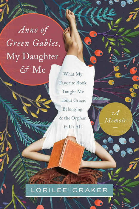Anne of Green Gables, My Daughter, & Me-Craker