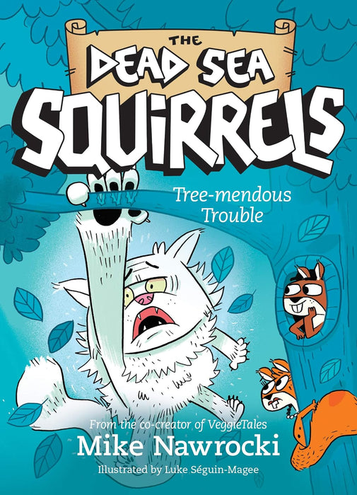 Dead Sea Squirrels #5: Tree-mendous Trouble - Mike Nawrocki; Luke Seguin-Magee