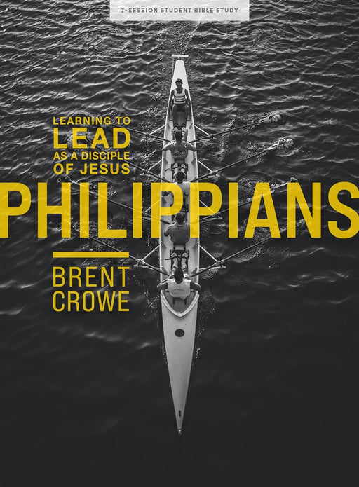 PHILIPPIANS TEEN BIBLE STUDY - BRENT CROWE - Morning Star Christian Bookstores