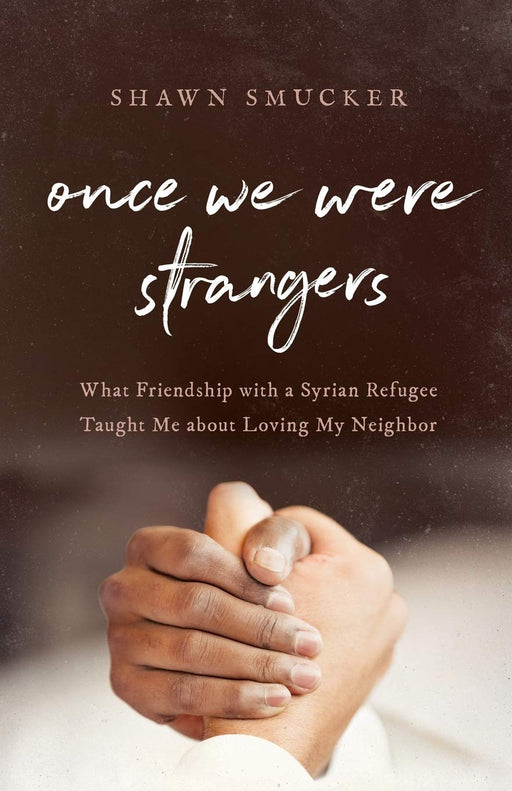 Once We Were Strangers - Morning Star Christian Bookstores