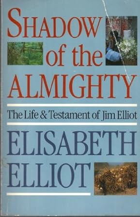 Shadow of the Almighty - Elisabeth Elliot