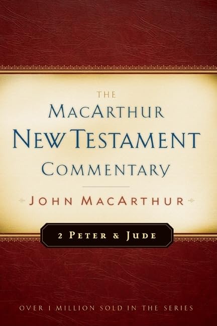 2 Peter and Jude MacArthur New Testament Commentary: Volume 30 HC