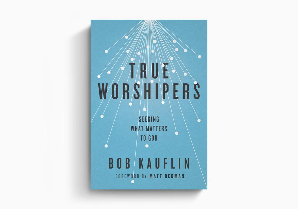 True Worshipers - KAUFLIN