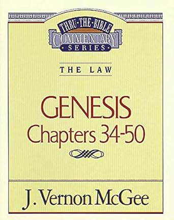 Thru the Bible Vol. 03: The Law Genesis 34-50 - J Vernon McGee, Revised - Morning Star Christian Bookstores