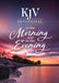 KJV Devotional in the Morning and Evening - Morning Star Christian Bookstores