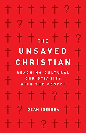 The Unsaved Christian - Dean Inserra