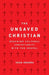 The Unsaved Christian - Dean Inserra - Morning Star Christian Bookstores