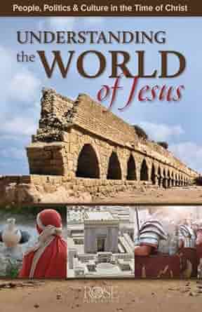 PAMPHLET: Understanding the World of Jesus - Morning Star Christian Bookstores