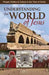 PAMPHLET: Understanding the World of Jesus - Morning Star Christian Bookstores
