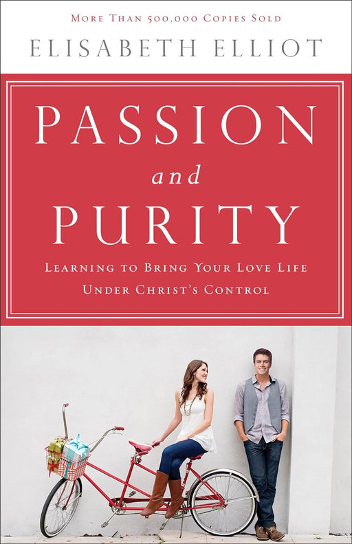 Passion and Purity 2nd ed - ELLIOT - Morning Star Christian Bookstores