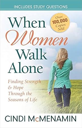 WHEN WOMEN WALK ALONE-CINDI MCMENAMIN - Morning Star Christian Bookstores