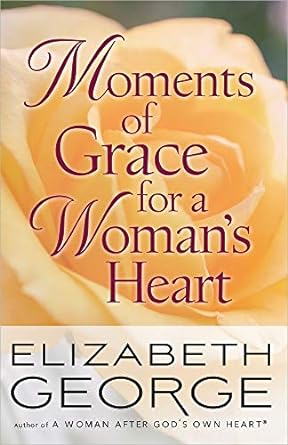 Moments of Grace for a Woman's Heart - George - Morning Star Christian Bookstores