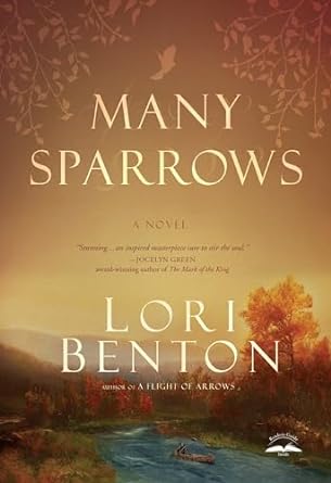 Many Sparrows: A Novel - Lori Benton