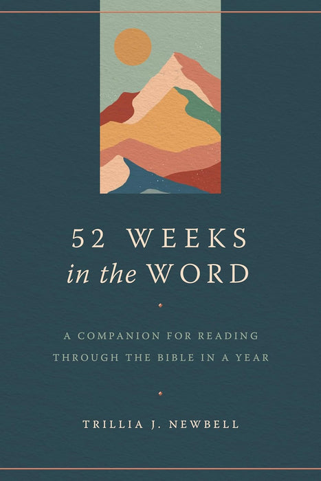 52 Weeks in the Word - Trillia Newbell