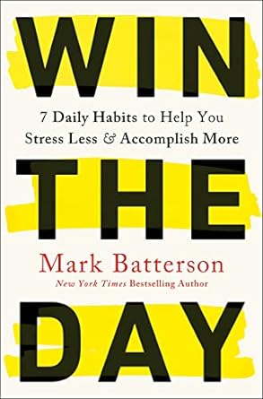 Win the Day - Mark Batterson