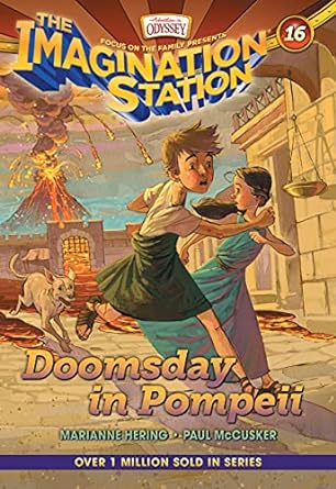 Doomsday in Pompeii (Imagination Station Books #16) - Marianne Hering; Paul McCusker