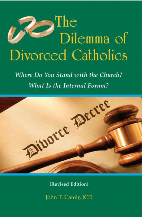 The Dilemma of Divorced Catholics - John T. Catoir