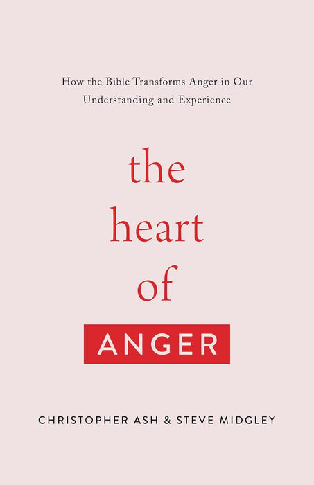 THE HEART OF ANGER - CHRISTOPHER ASH