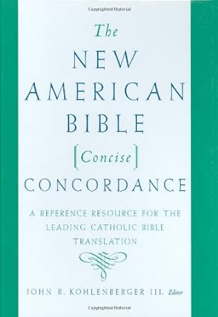 The New American Bible Concise Concordance- John R. Kohlenberger - Morning Star Christian Bookstores