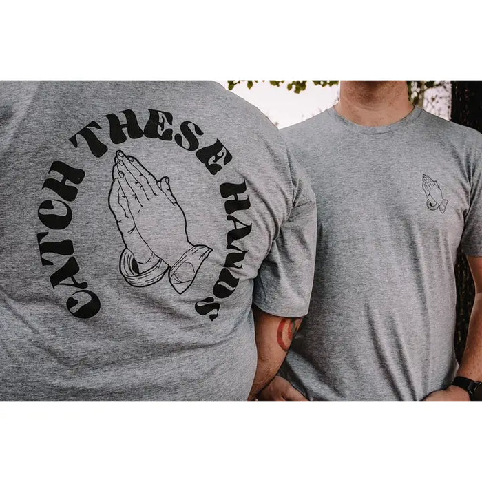 Catch These Hands Graphic T-shirt