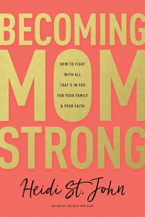 Becoming MomStrong- ST. JOHN