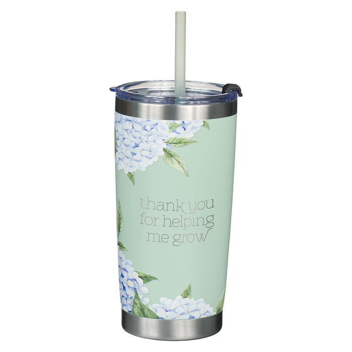 Thank You For Helping Me Grow Stainless Steel Tumbler W/Straw