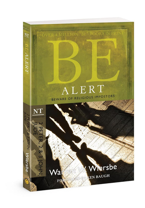 Be Alert: 2 Peter, 2&3 John, Jude - Warren Wiersbe