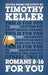 ROMANS 8-16 FOR YOU - TIMOTHY KELLER - Morning Star Christian Bookstores
