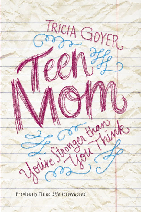 Teen Mom - Tricia Goyer