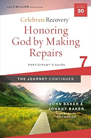 Honoring God by Making Repairs: The Journey Continues, Participant's Guide 6 by John Baker, Johnny Baker - Morning Star Christian Bookstores
