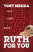 RUTH FOR YOU - TONY MERIDA - Morning Star Christian Bookstores