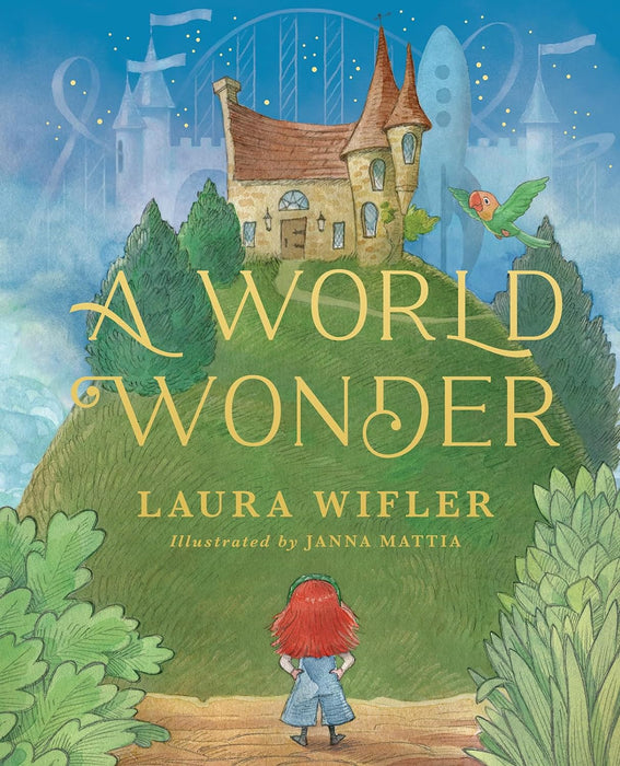 A World Wonder by Laura Wifler - Morning Star Christian Bookstores