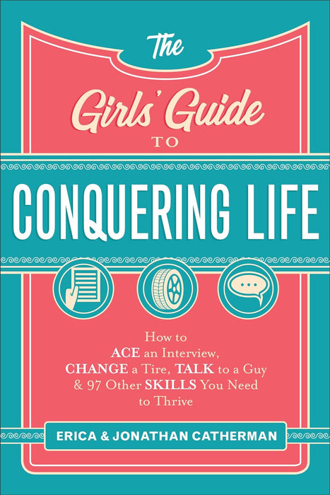 Girls' Guide to Conquering Life, The