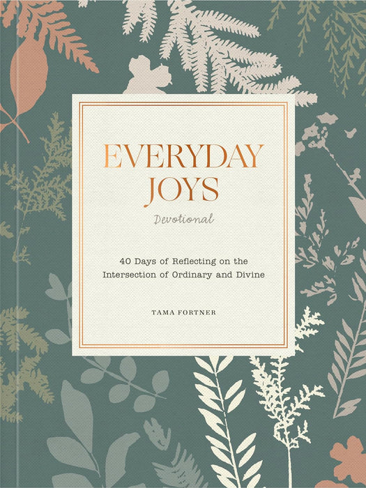 Everyday Joys Devotional by Tama Fortner