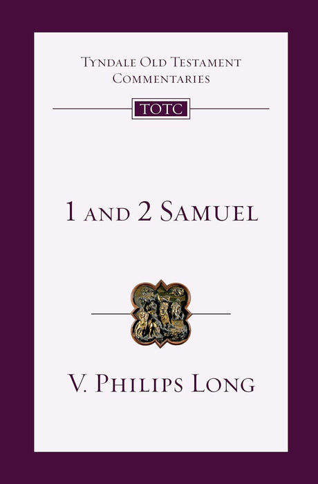 1 & 2 SAMUEL - V. PHILLIPS LONG - 2020 Ed-Tyndale OT Commentaries #08