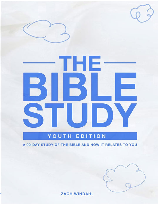 Bible Study: Youth Edition, revised - Zach Windahl