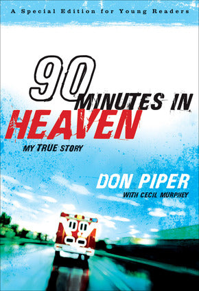90 MINUTES IN HEAVEN Young Reader's Edition - DON PIPER