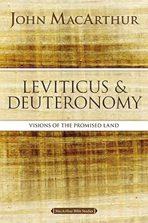 Leviticus & Deuteronomy- John MacArthur