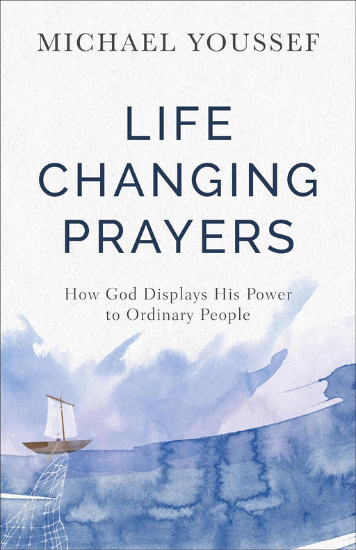 Life-Changing Prayers - Michael Youssef - Morning Star Christian Bookstores